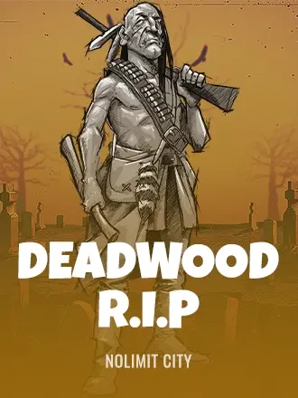 Deadwood R.I.P free demo — Nolimit City